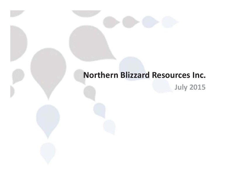 July 2015 Investor Presentation – Northern Blizzard Resources Inc – slide 1