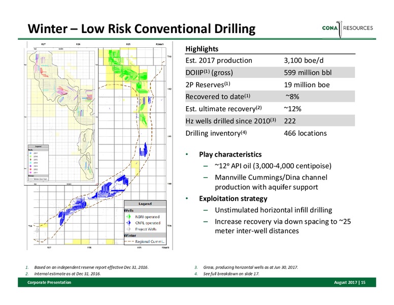 August 2017 Corporate Presentation – Cona Resources Ltd. – slide 13