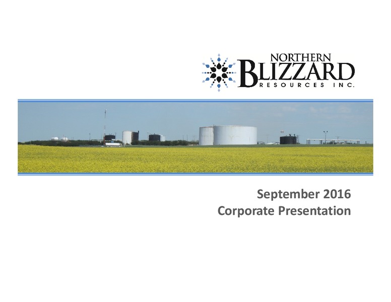 September 2016 Corporate Presentation – Northern Blizzard Resources Inc – slide 1