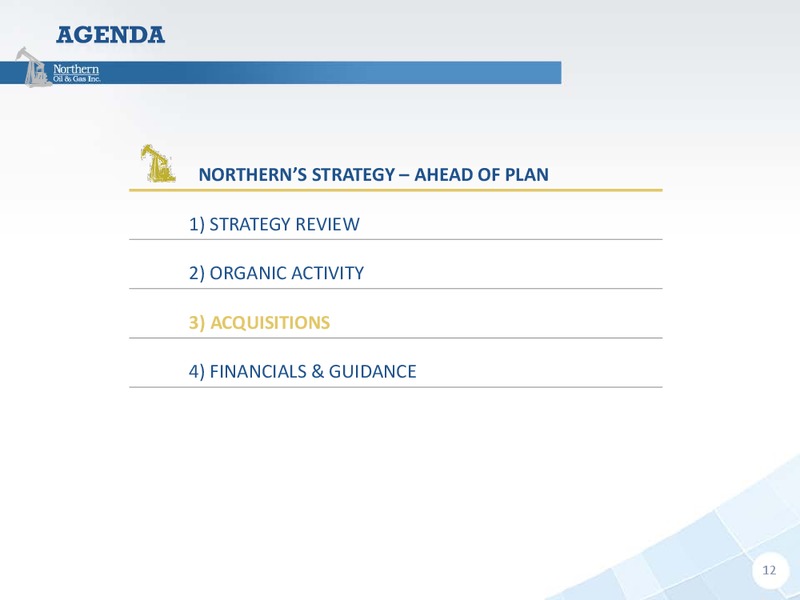 August 2018 Enercom Conference – Northern Oil and Gas, Inc. – slide 12