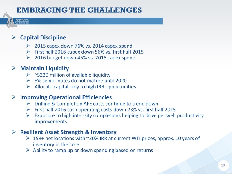 August 2016 Investment Conference – Northern Oil and Gas, Inc. – slide 18