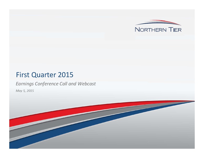 Q1 2015 EARNINGS CALL – Northern Tier Energy Lp – slide 1