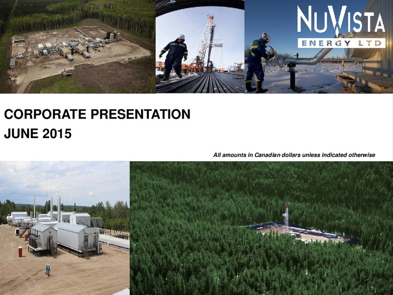 JUNE 2015 CORPORATE PRESENTATION – Nuvista Energy Ltd. – slide 1