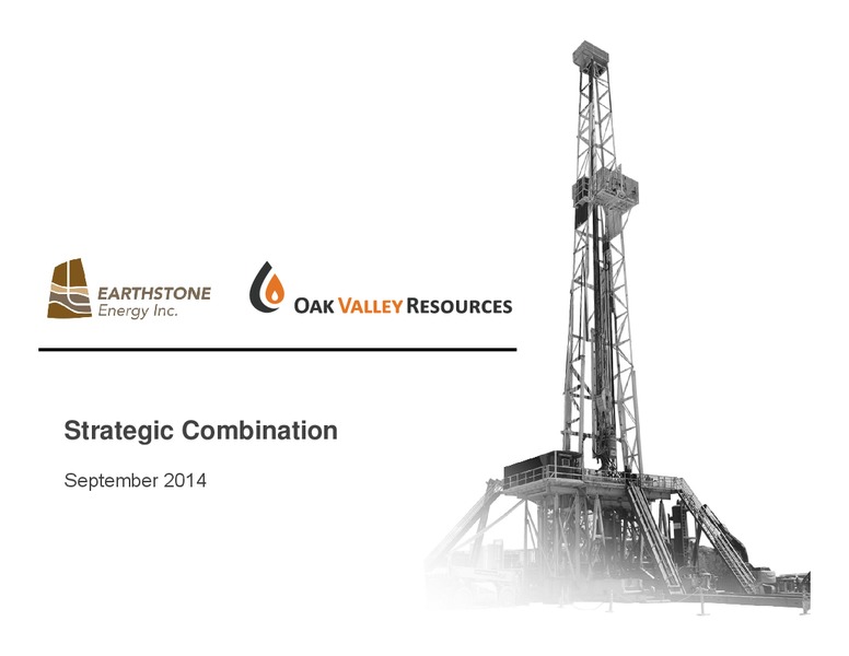 STRATEGIC COMBINATION – Oak Valley Resources Llc – slide 1