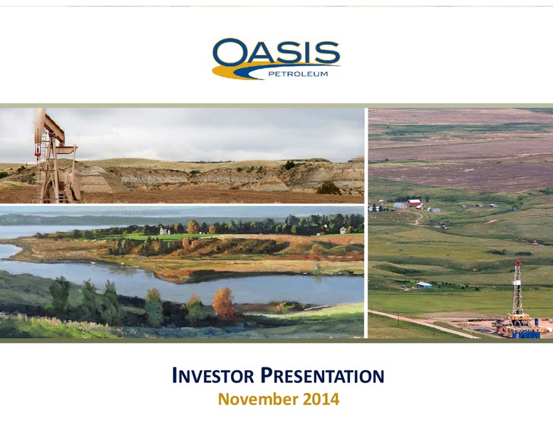 INVESTOR PRESENTATION – Oasis Petroleum Inc. – slide 1