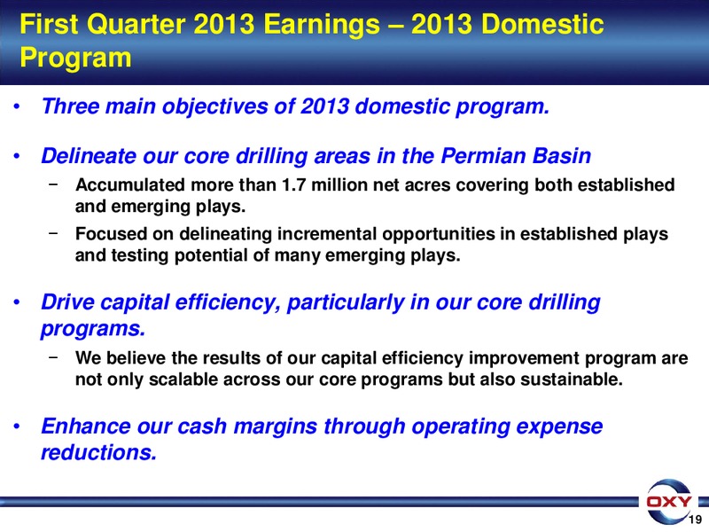 1Q 2013 Earnings Conference – Occidental Petroleum Corp – slide 19