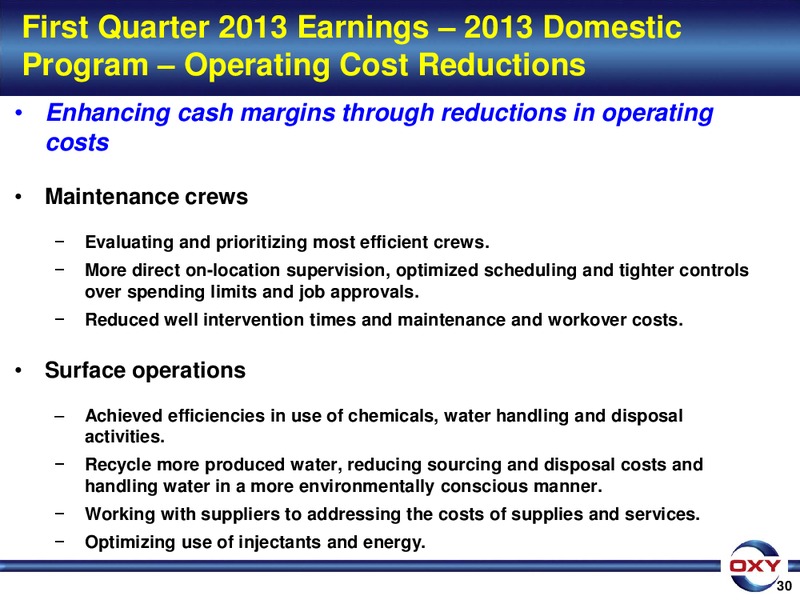 1Q 2013 Earnings Conference – Occidental Petroleum Corp – slide 30