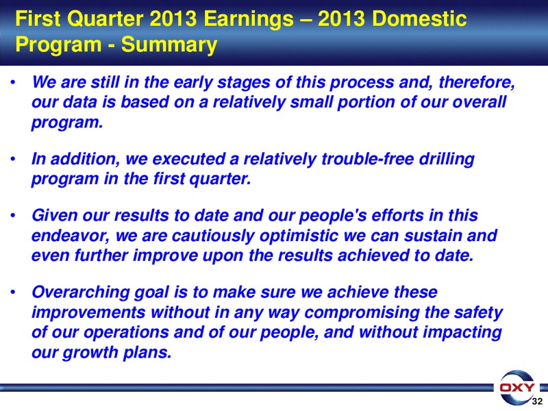 1Q 2013 Earnings Conference – Occidental Petroleum Corp – slide 32