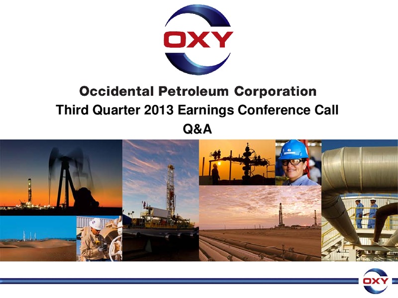 3Q 2013 Earnings Conference – Occidental Petroleum Corp – slide 45