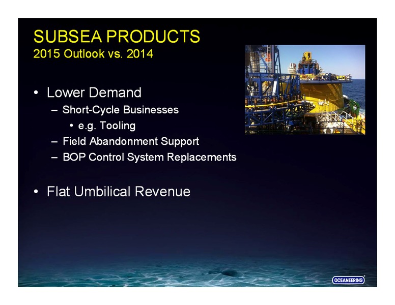 SCOTIA HOWARD WEIL ENERGY CONFERENCE – Oceaneering International – slide 8