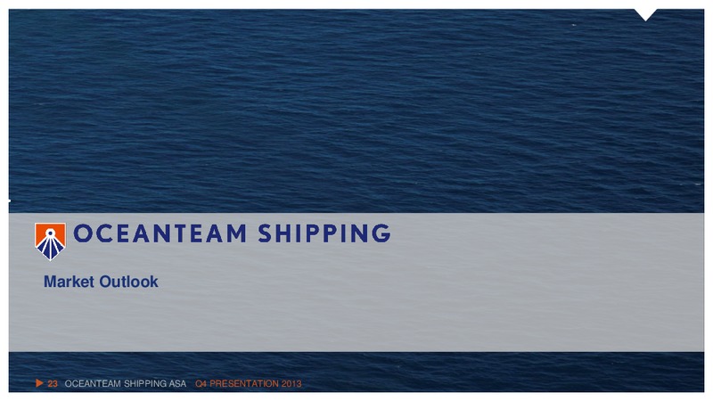Q4 2013 RESULT – Oceanteam Shipping Asa – slide 23
