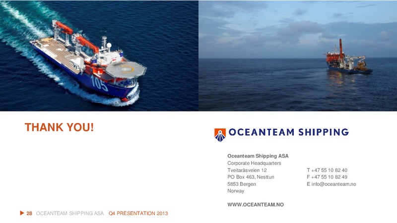 Q4 2013 RESULT – Oceanteam Shipping Asa – slide 28