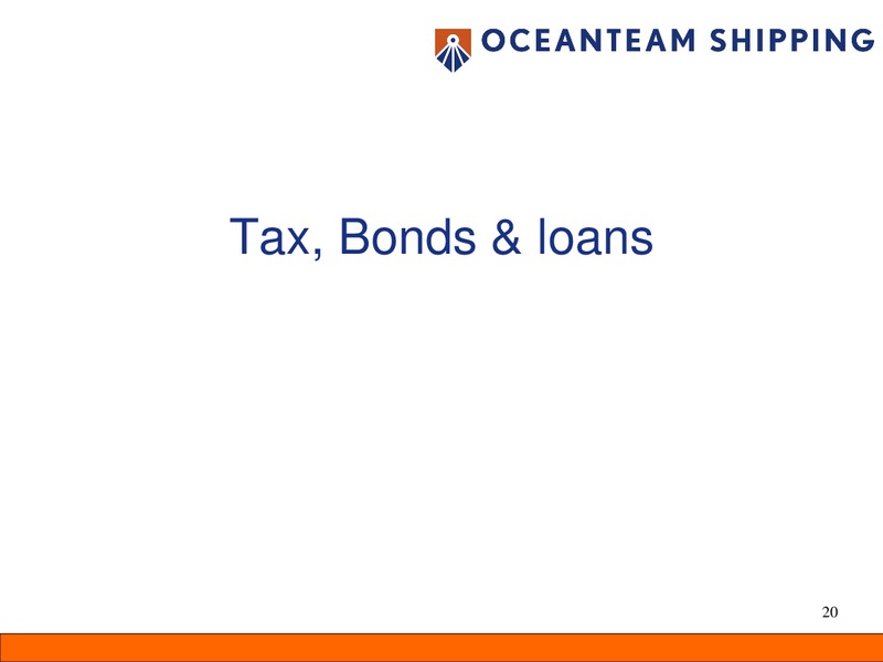FEBRUARY 2011 CORPORATE PRESENTATION – Oceanteam Shipping Asa – slide 20