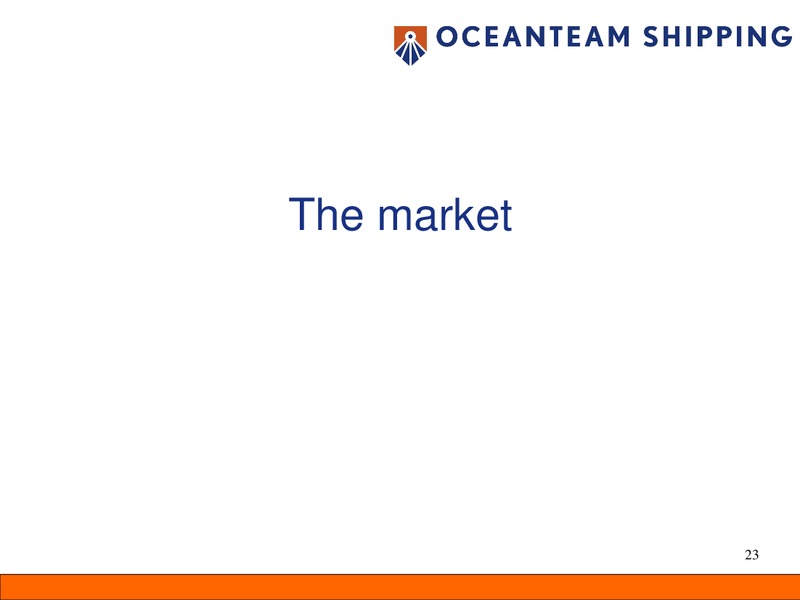 FEBRUARY 2011 CORPORATE PRESENTATION – Oceanteam Shipping Asa – slide 23