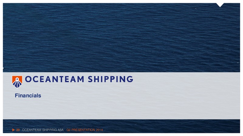 Q2 2014 RESULT – Oceanteam Shipping Asa – slide 19