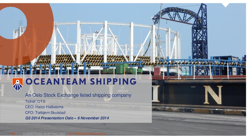 Q3 2014 RESULT – Oceanteam Shipping Asa – slide 1