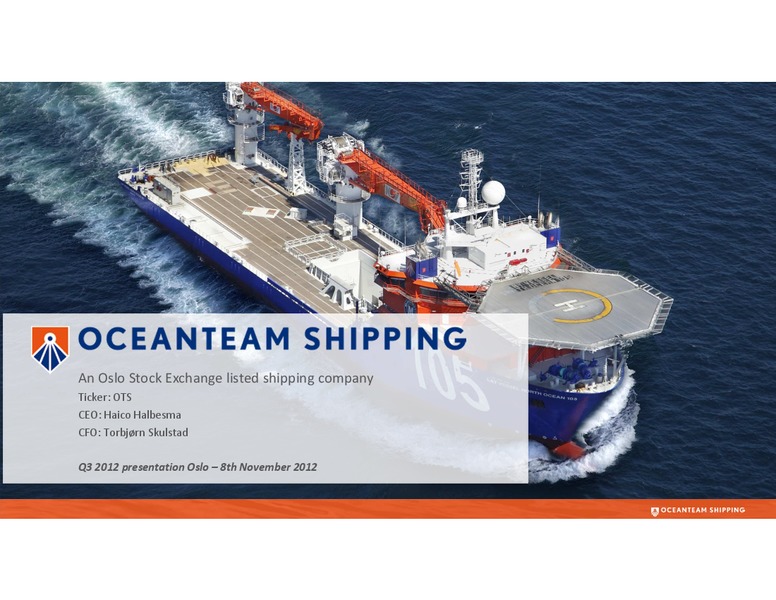 Q3 2012 RESULT – Oceanteam Shipping Asa – slide 1