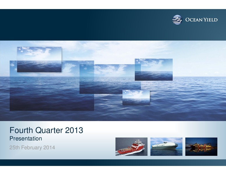 Q4 2013 EARNINGS CALL – Ocean Yield – slide 1