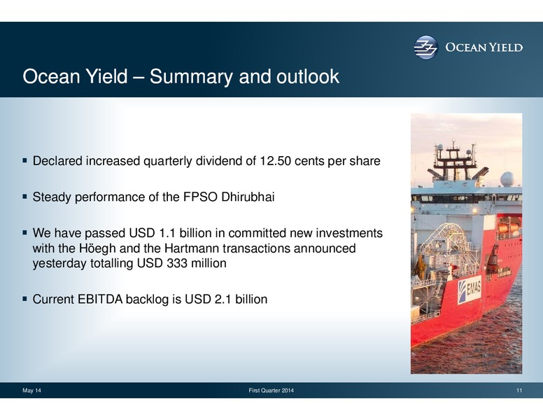 Q1 2014 EARNINGS CALL – Ocean Yield – slide 11