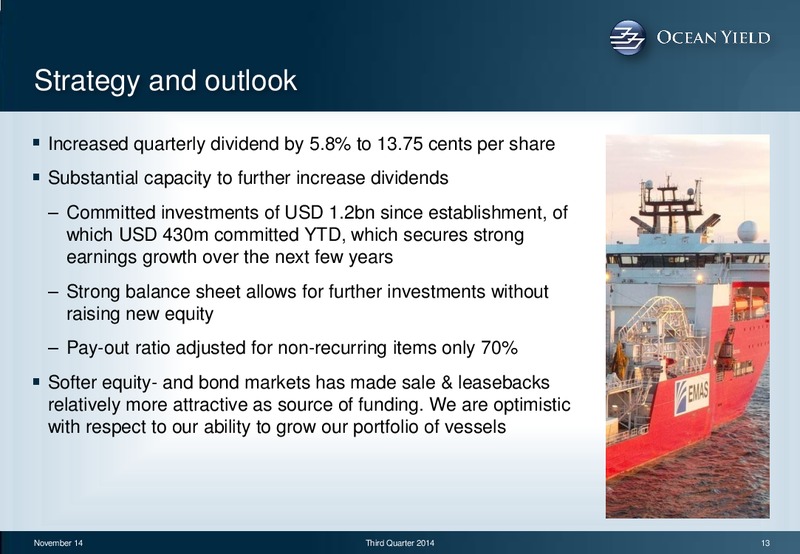 Q3 2014 EARNINGS CALL – Ocean Yield – slide 13