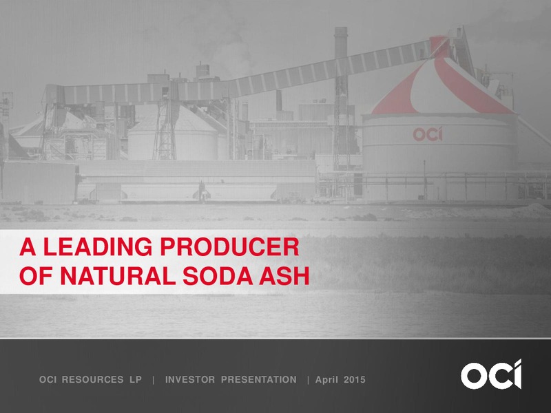 INVESTOR PRESENTATION – OCI RESOURCES LP – slide 1