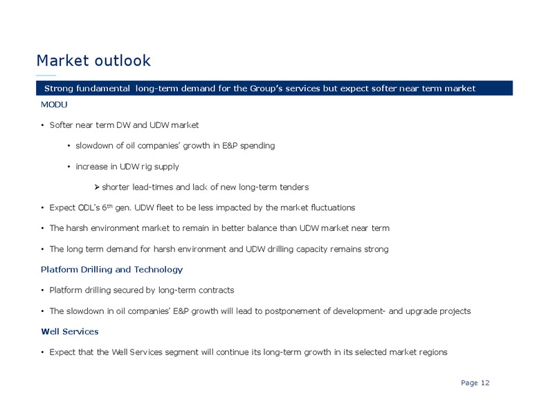 Q4 2013 AND PRELIMINARY RESULTS – Odfjell Drilling – slide 12