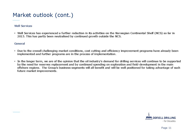 Q1 2015 EARNINGS CALL – Odfjell Drilling – slide 11