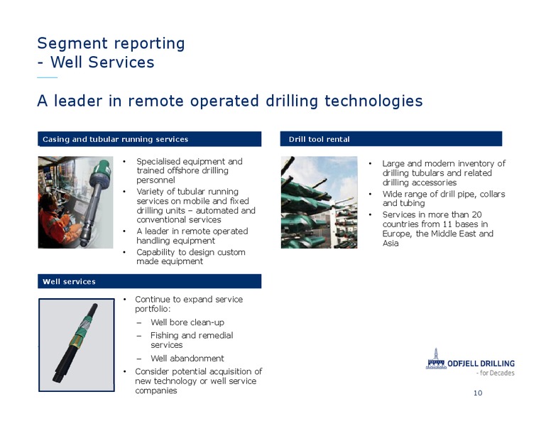 2ND QUARTER AND THE 1ST HALF YEAR OF 2014 – Odfjell Drilling – slide 10