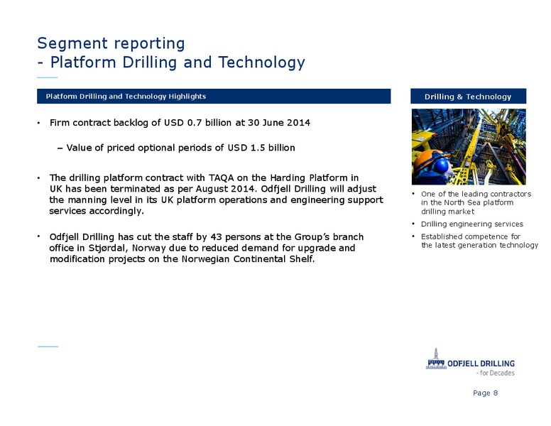 Q2 2014 EARNINGS CALL – Odfjell Drilling – slide 8