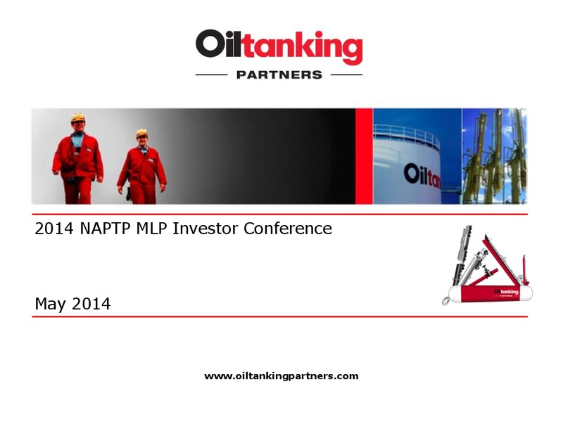2014 NAPTP MLP INVESTOR CONFERENCE – Oiltanking Partners Lp – slide 1