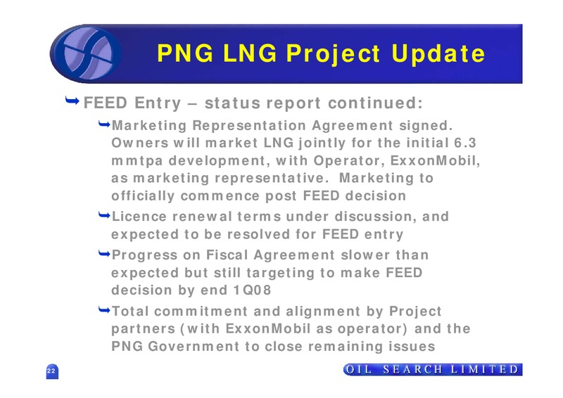 2007 FULL YEAR RESULTS – Oil Search Limited – slide 22