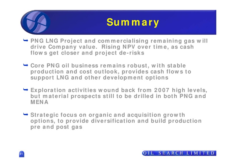 2007 FULL YEAR RESULTS – Oil Search Limited – slide 31