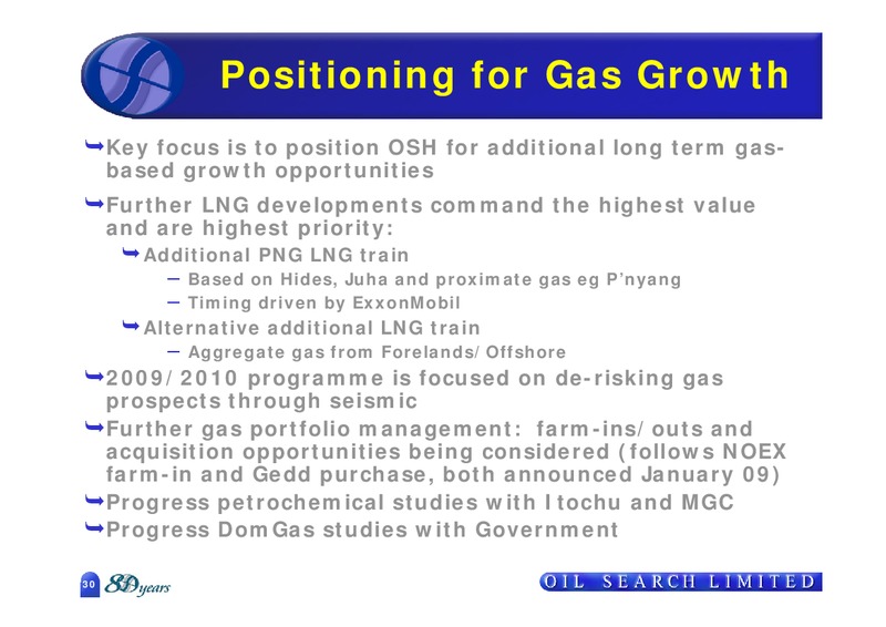 2008 FULL YEAR RESULTS – Oil Search Limited – slide 30