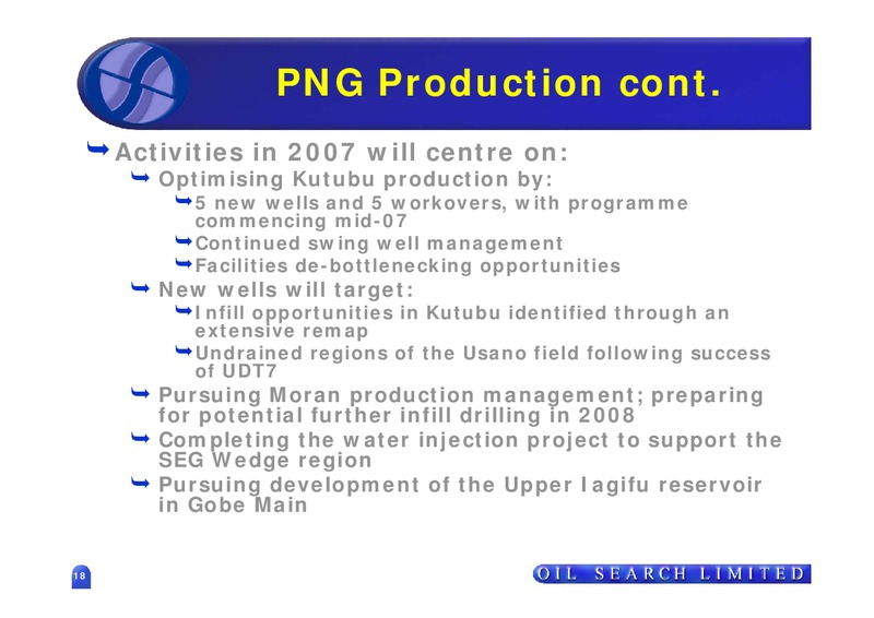 2006 FULL YEAR RESULTS – Oil Search Limited – slide 18