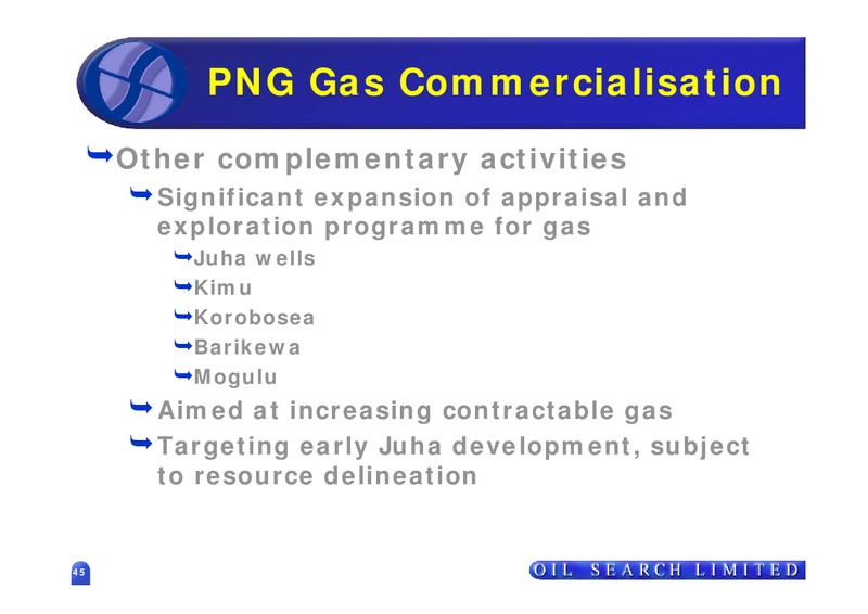 2006 FULL YEAR RESULTS – Oil Search Limited – slide 45