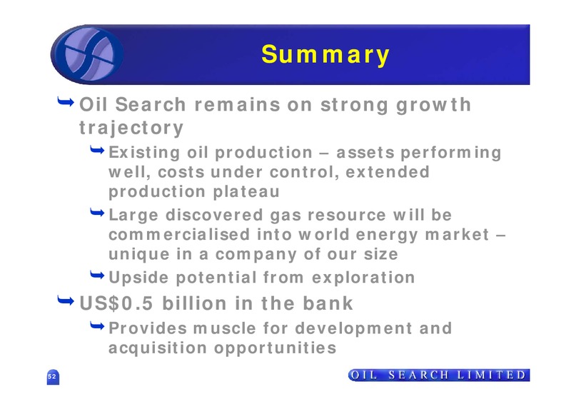 2006 FULL YEAR RESULTS – Oil Search Limited – slide 52