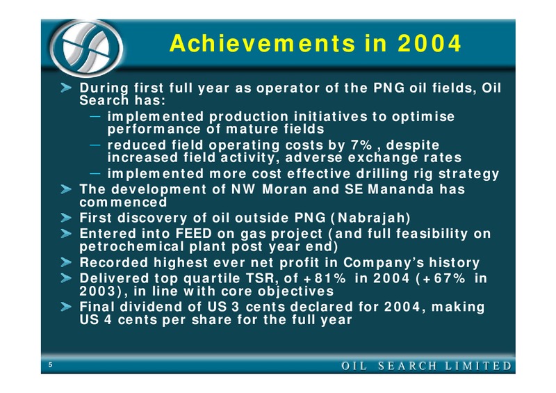 2004 FULL YEAR RESULTS – Oil Search Limited – slide 5