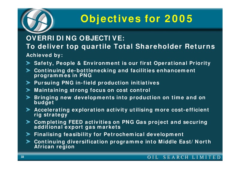 2004 FULL YEAR RESULTS – Oil Search Limited – slide 33