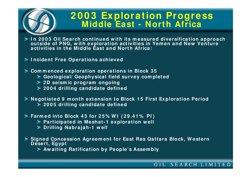2003 FULL YEAR RESULTS – Oil Search Limited – slide 40