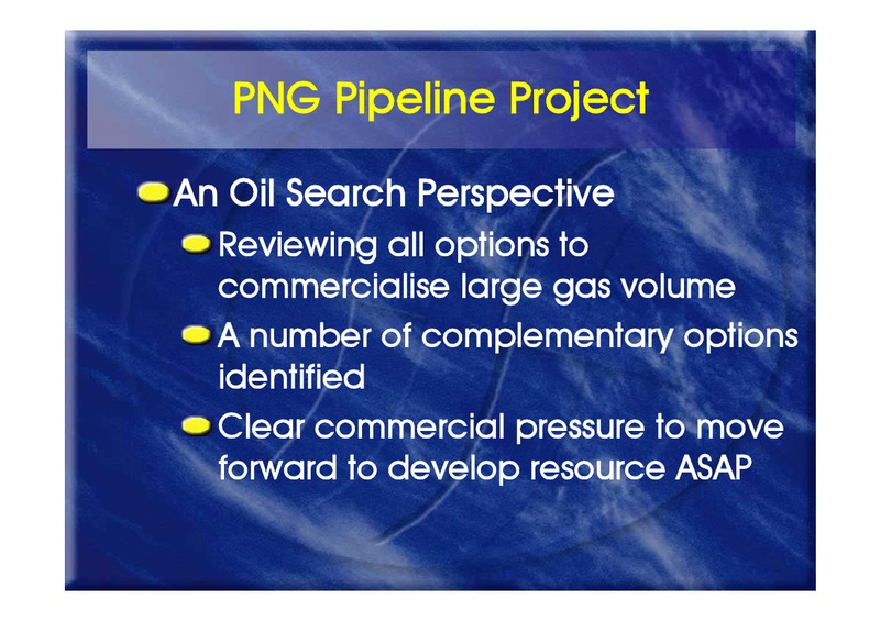 QUEENSLAND POWER AND GAS CONFERENCE – Oil Search Limited – slide 17