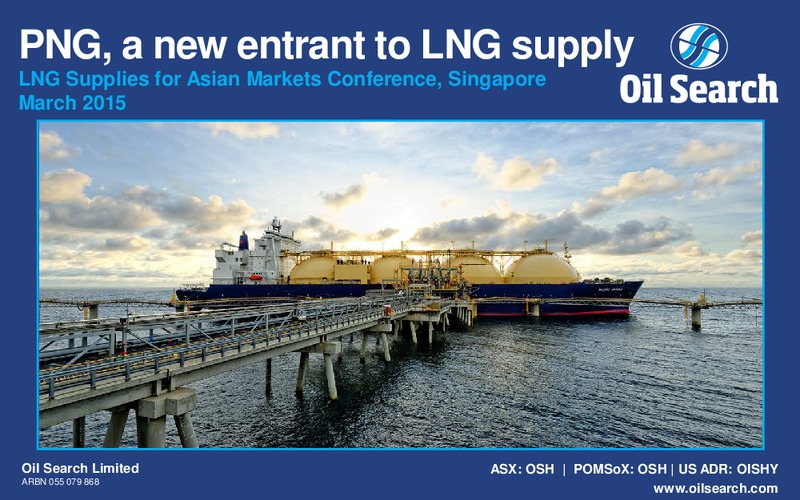 LNG Supplies for Asian Markets Conference – Oil Search Limited – slide 1