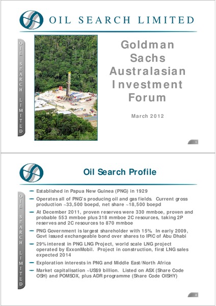 GOLDMAN SACHS AUSTRALASIAN INVESTMENT FORUM – Oil Search Limited – slide 1