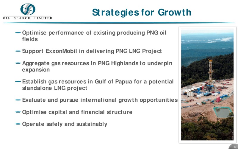 CREDIT SUISSE 16TH ASIAN INVESTMENT CONFERENCE – Oil Search Limited – slide 6