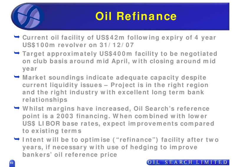 STRATEGIC REVIEW THE WAY FORWARD – Oil Search Limited – slide 40