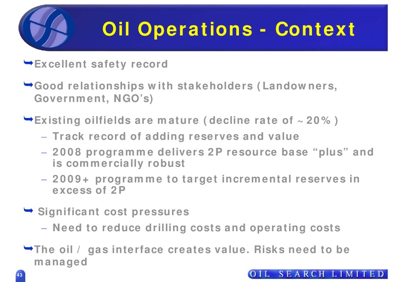 STRATEGIC REVIEW THE WAY FORWARD – Oil Search Limited – slide 43