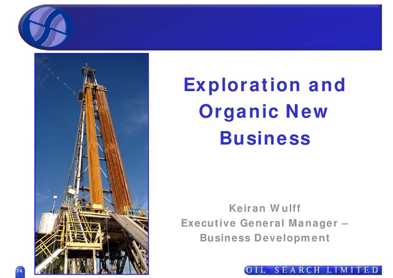 STRATEGIC REVIEW THE WAY FORWARD – Oil Search Limited – slide 74