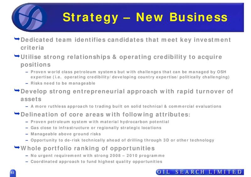 STRATEGIC REVIEW THE WAY FORWARD – Oil Search Limited – slide 82
