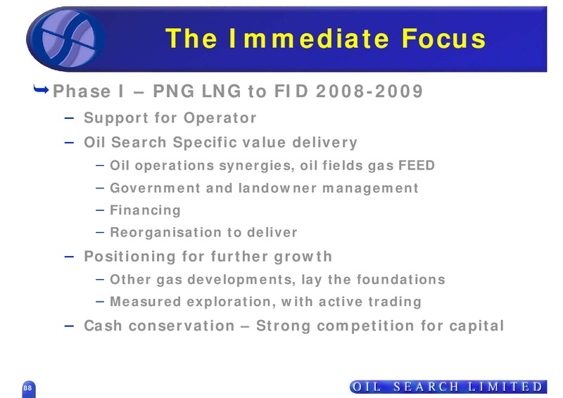 STRATEGIC REVIEW THE WAY FORWARD – Oil Search Limited – slide 88