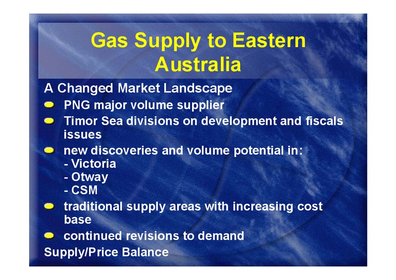 GAS SUPPLY TO EASTERN AND SOUTHERN AUSTRALIA – Oil Search Limited – slide 3
