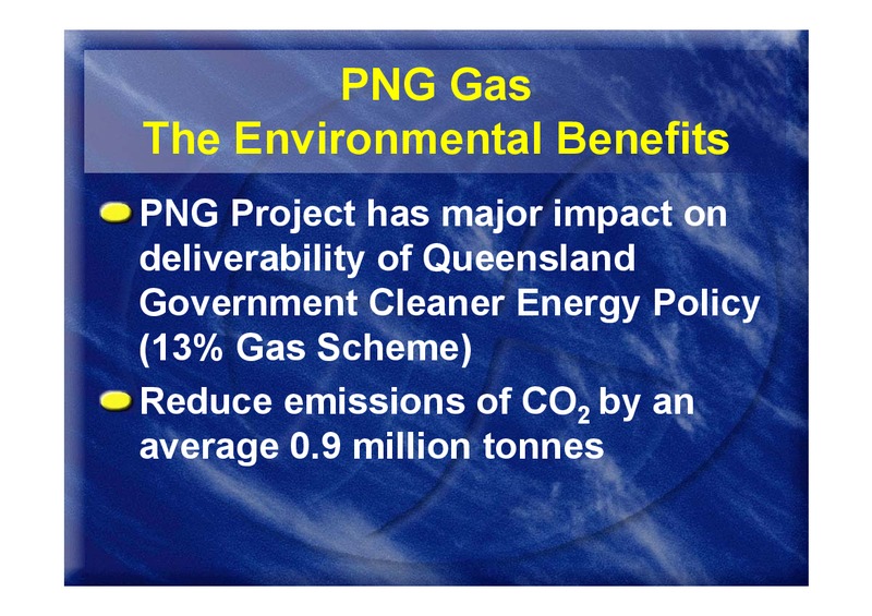 GAS SUPPLY TO EASTERN AND SOUTHERN AUSTRALIA – Oil Search Limited – slide 20